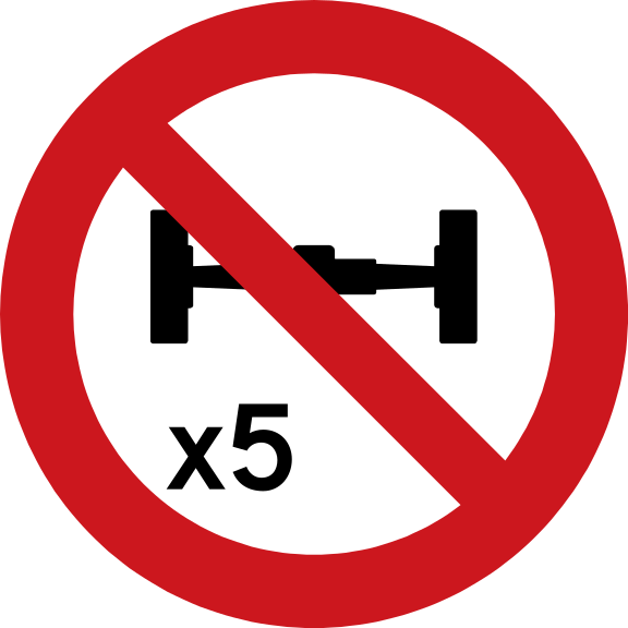 No entry for goods vehicles with five axles or more